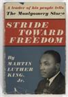 (CIVIL RIGHTS.) KING, MARTIN LUTHER JR. Stride Toward Freedom. The Montgomery Story.
